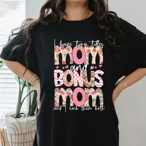 I Have Two Titles Mom And Bonus Mom T Shirt, Funny Bonus Mama, Mothers Day Gift, Step Mother Gift, Mama And StepMom Tshirt, Unisex Short Sleeve Tee