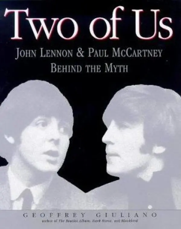 USED-Two of Us: The Passionate Partnership of John Lennon and Paul McCartney by Geoffrey Giuliano (Unknown)
