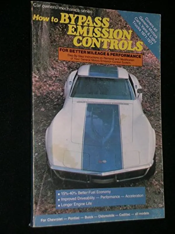 USED-How to Bypass Emission Controls for Better Mileage and Performance: Updated Edition by AuTech Incorporated (Unknown)