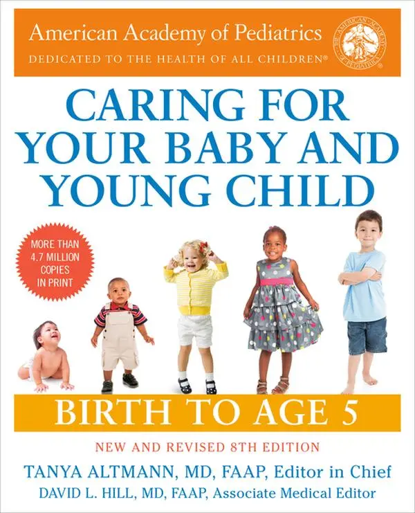 Caring for Your Baby and Young Child, 8th Edition: Birth to Age 5 -- American Academy of Pediatrics - Paperback