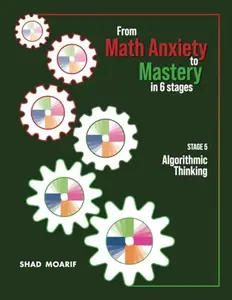 USED-From Math Anxiety to Mastery in Six Stages: Stage 5 by Shad Moarif (Paperback)