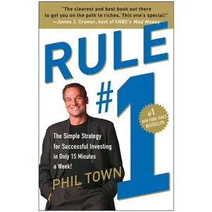 USED-Rule #1: The Simple Strategy for Successful Investing in Only 15 Minutes a Week! by Town, Phil (Paperback)