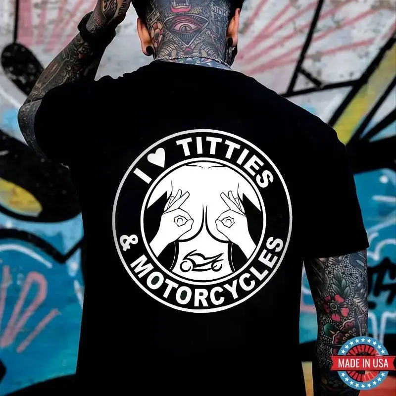 I LOVE TITTIES MOTORCYCLES Sexy Boobs Black Print T-Shirt#SummerVibes