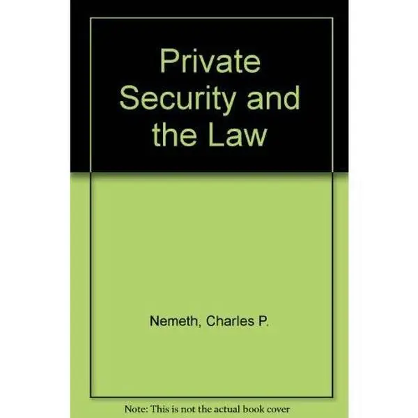 USED-Private Security and the Law by Charles P. Nemeth (Paperback)