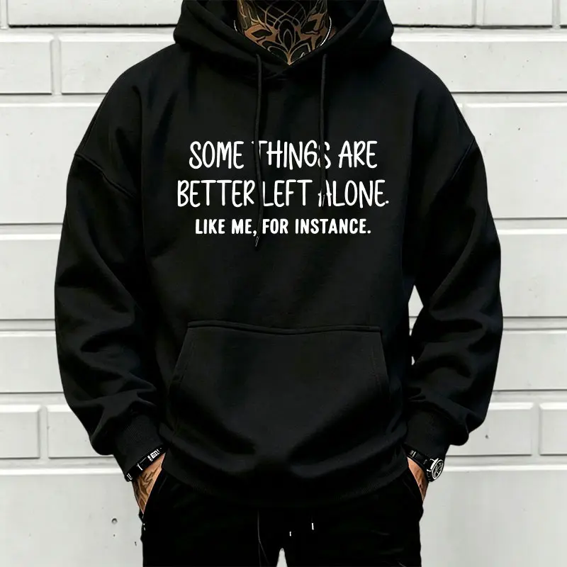 Some things are better left alone — handwritten minimalist letter hoodie, cool-toned self-deprecating humor, "strangers stay away," playful slogan, unisex oversized hoodie