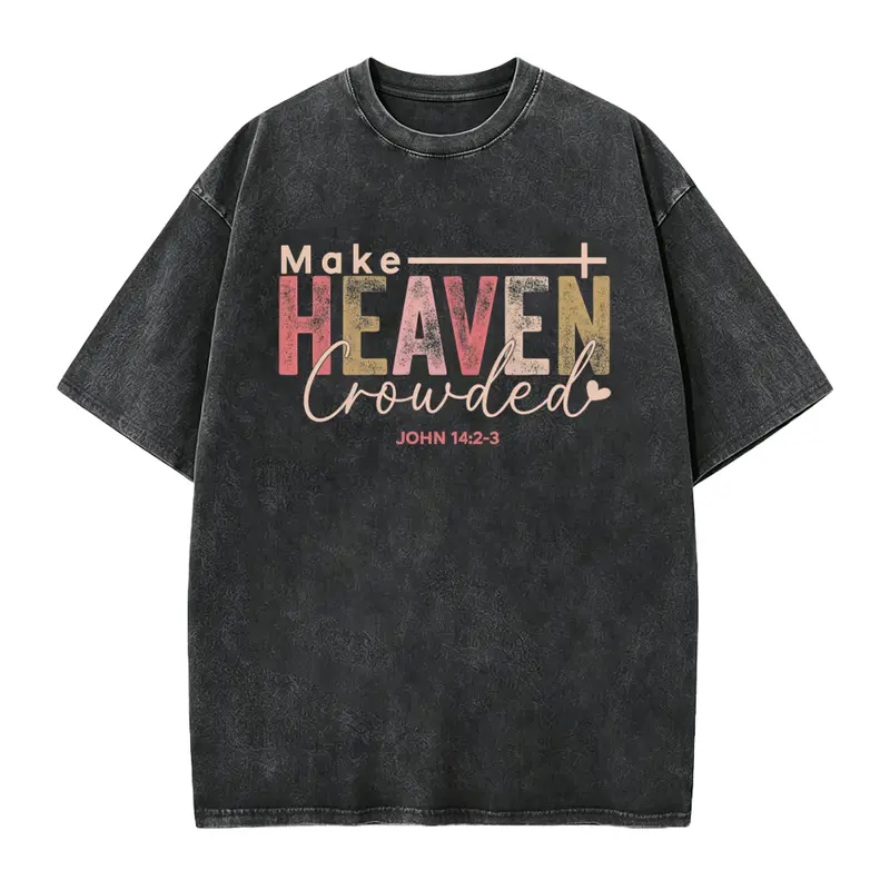 Make Heaven Crowded Shirt Christian Fall Crewneck Faith-Based Christmas Gift for Women Holiday Bible Verse Church Gift