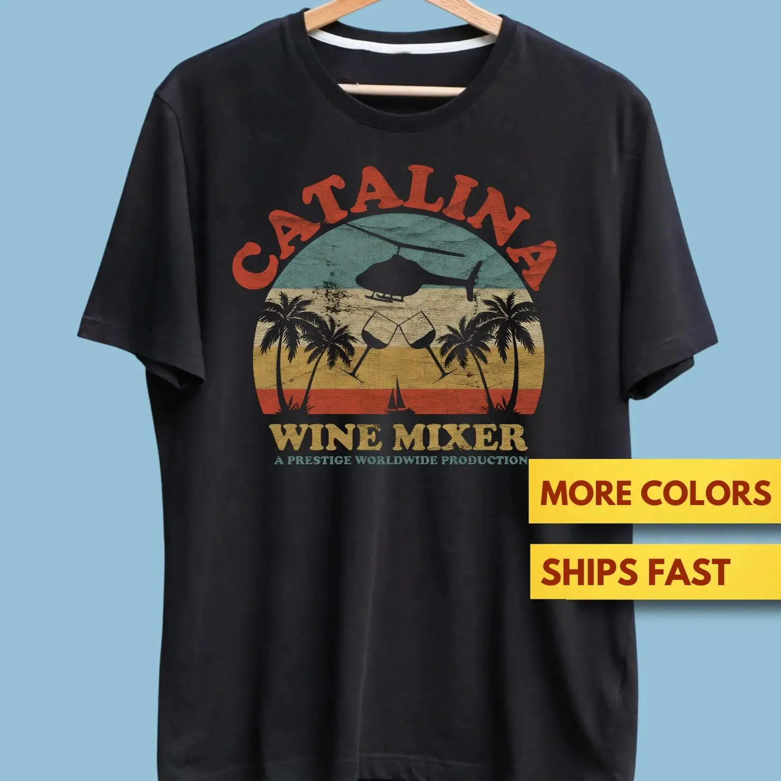 Catalina Wine Mixer Shirt, Stepbrothers Graphic Tee, Drinking Wine Lover Tshirt, Classic Funny Quote Shirts, Funny Gift for Friends