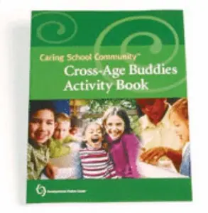 USED-Caring School Community Cross-Age Buddies Activity Book (Caring School Community) by Developmental Studies Center (Paperback)