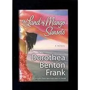 USED-The Land of Mango Sunsets: A Novel by Frank, Dorothea Benton (Hardcover)