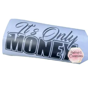 “It’s Only Money” Truck Decal