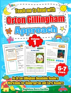 Teach me to Read with Orton Gillingham Approach. An Orton Gillingham Decodable Readers Workbook for Kindergarten and Early Readers. Volume