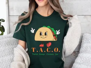 TACO T-Shirt Trump Always Chickens Out Shirt Protest Tee