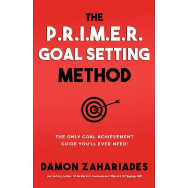 USED Book - The P.R.I.M.E.R. Goal Setting Method: The Only Goal Achievement Guide You'll Ever Need! (Self-Help Books for Busy People) by Damon Zahariades (Paperback) - english