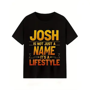 t shirt meme Men's JOSH T-Shirt - Is Not Just A Name It's A Lifestyle - 100% Cotton Soft Stretch Fabric - Black Short Sleeve Crew Neck Casual Tee with JOSH Logo Print - Comfortable Daily Wear for Year-Round Outfits