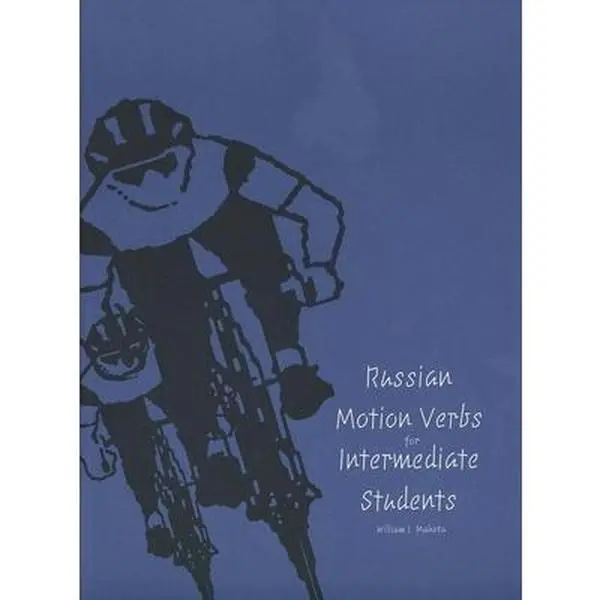 USED-Russian Motion Verbs for Intermediate Students by Mahota, William J. (Paperback)