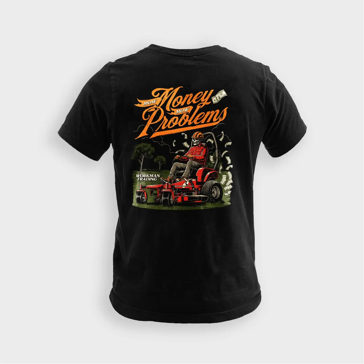 Mow Money Mow Problems - Tee