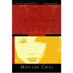 USED-My Lucky Face by May-Lee Chai (Paperback)