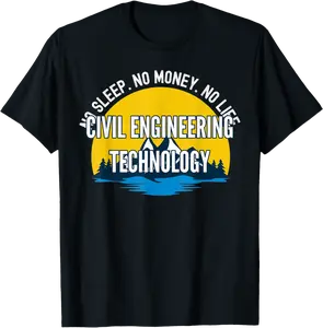 No Sleep No Money No Life Civil Engineering Technology Stude T-Shirt - Emmacole Shop 79B09FYLTLT9