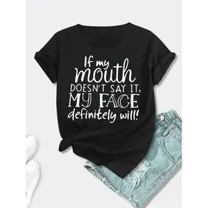 Stylish Women's COTTON T-Shirt Featuring Sassy "If My Mouth Doesn't Say It My Face Definitely Will" Print With Round Neck And Short Sleeves Perfect For Casual Wear Sports And Parties