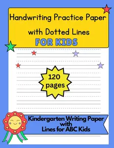 Handwriting Practice Paper with Dotted lined for Kids: Kindergarten WritingPaper with Lines for ABC Kids, 120 Pages Handwriting Practice Paper Notebook