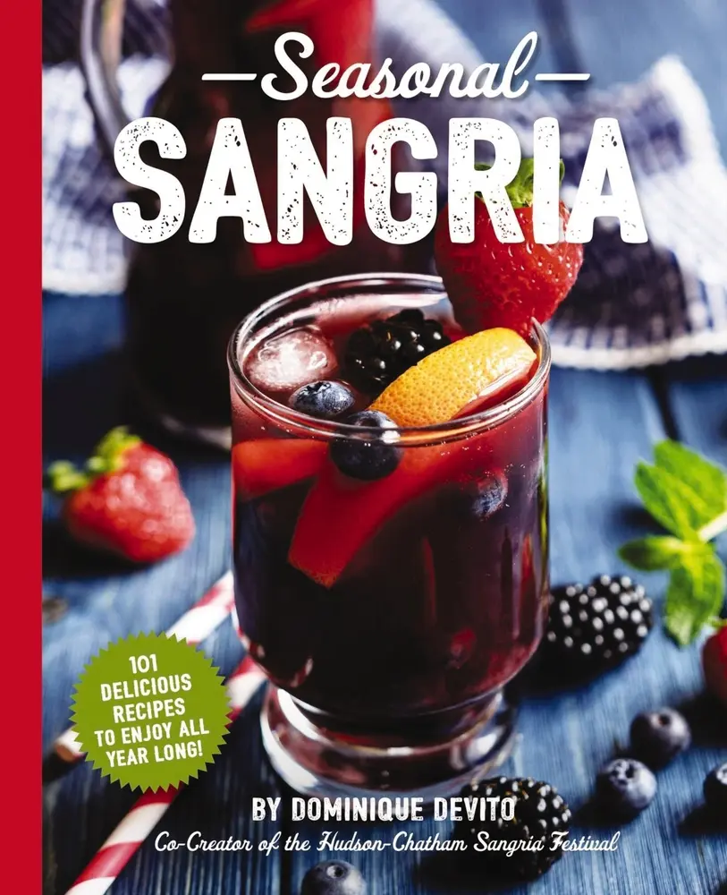 Used Soft Cover Book - Seasonal Sangria: 101 Delicious Cocktail, Fruit Drink Recipes for Parties All Year Long by Dominique De Vito (English)