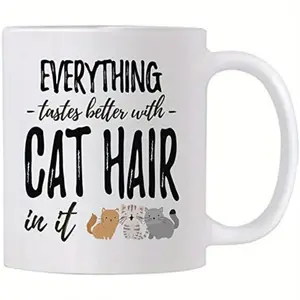 Casitika Everything Tastes Better With Cat Hair In It Mug - Novelty Gift idea for Cat Mom, Dad or all Cat Lovers.
