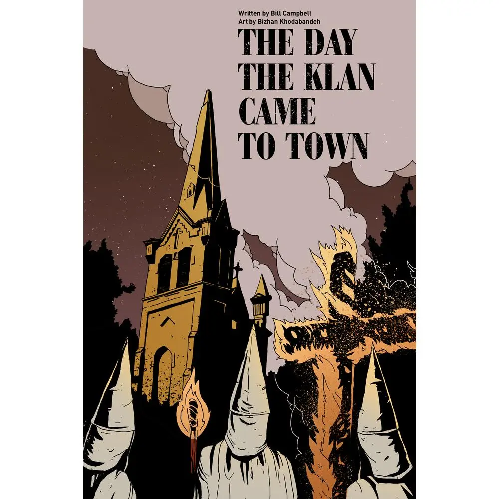 USED-The Day the Klan Came to Town by Campbell, Bill (Paperback)