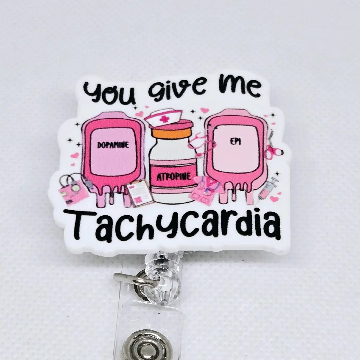 You Give Me Tachycardia Acrylic Retractable Badge ID Reel Belt - Reusable Nursing Clip for Hospital Workers, Perfect Gift for Cardiology Crew