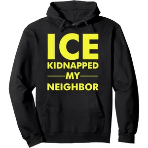 ICE Ki-dnapped My Neighbor Meme Pullover Hoodie