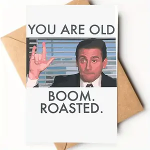 1 Piece "The Office" Boom Roasted Birthday Greeting Card – Iconic Michael Scott Meme Art + Sassy "You Are Old" Punchline: Nostalgic, Humorous & Perfect for Fans of the Show. Playful, Relatable Pick for Teasing a Birthday Pal. Includes Envelope.