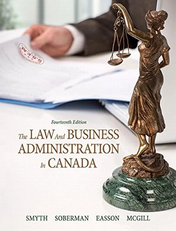 USED-The Law and Business Administration in Canada (14th Edition) by J.E. Smyth (Hardcover)