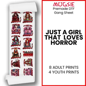 Just a Girl That Loves Horror - DTF Transfer 22x60 Direct-to-Film Gang Sheets