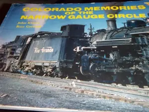 USED Book - Colorado Memories of the Narrow Gauge Circle by John and Ross Grenard Krause (Paperback) - english