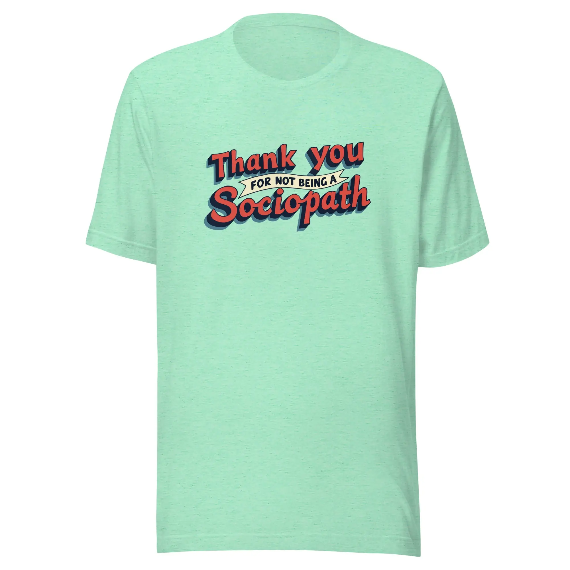 Thank You For Not Being a Sociopath