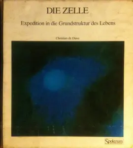 USED-Die Zelle. Expedition in die Grundstruktur des Lebens Two Volume Set by Christian DeDuve (Unknown)