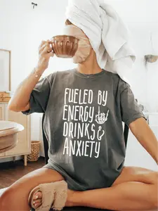 Fueled by Energy Drinks and Anxiety ~ Unisex Short Sleeve CC Garment Dyed T-Shirt Printed in the USA