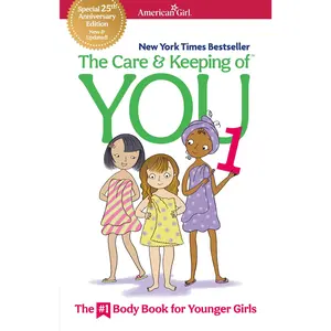 The Care and Keeping of You 1: The Body Book for Younger Girls -- Valorie Schaefer - Paperback