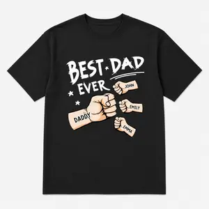 [Personalized] The Best Dad Ever - Family Personalized Custom Unisex T-shirt Father's Day Birthday Gift For Dad