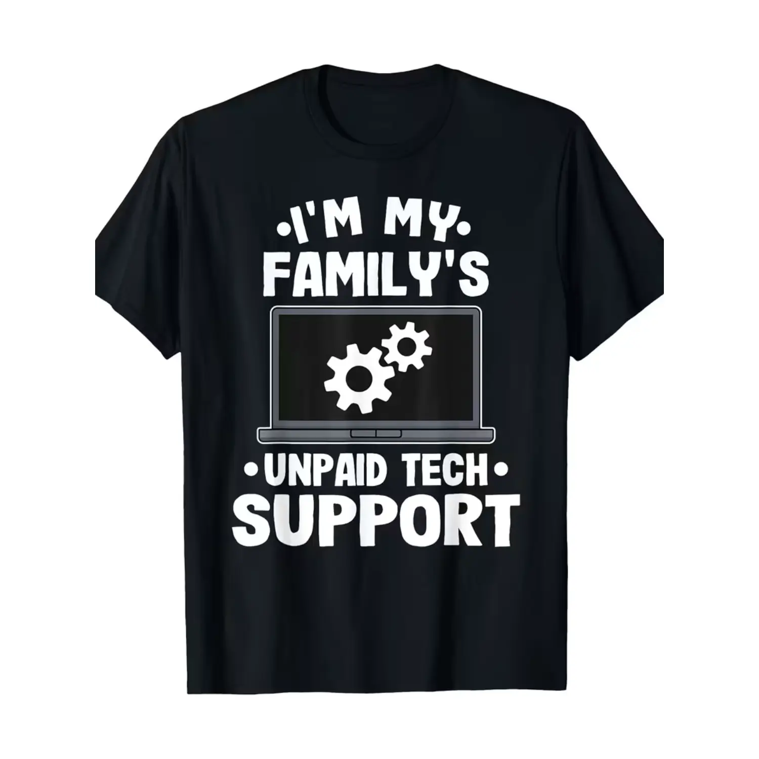 "Funny Computer Engineer T-Shirt - I Am Free Tech Support for My Family"