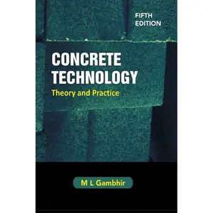 Concrete Technology: Theory and Practice, 5e