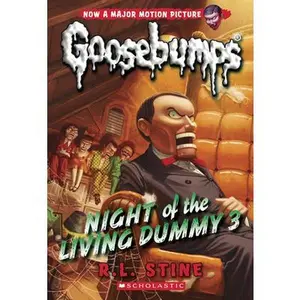 Night of the Living Dummy 3 (Classic Goosebumps #26): Volume 26 -- R. L. Stine - Paperback