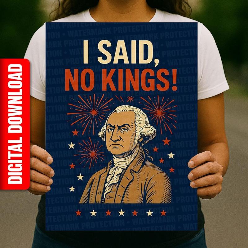 I Said No Kings Protest Sign Instant Download � Anti-Trump Pro-Democracy Printable Poster,Poster I Said No Kings Protest Sign Instant Download � Anti-Trump Pro-Democracy Printable