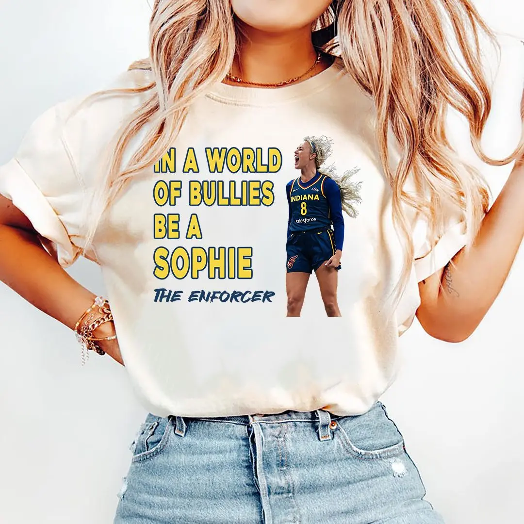 Vintage Sophie Cunningham, In A World Of Bullies Be a Sophie The Enforcer Shirt, Basketball Women Sophie Cunningham Shirt
