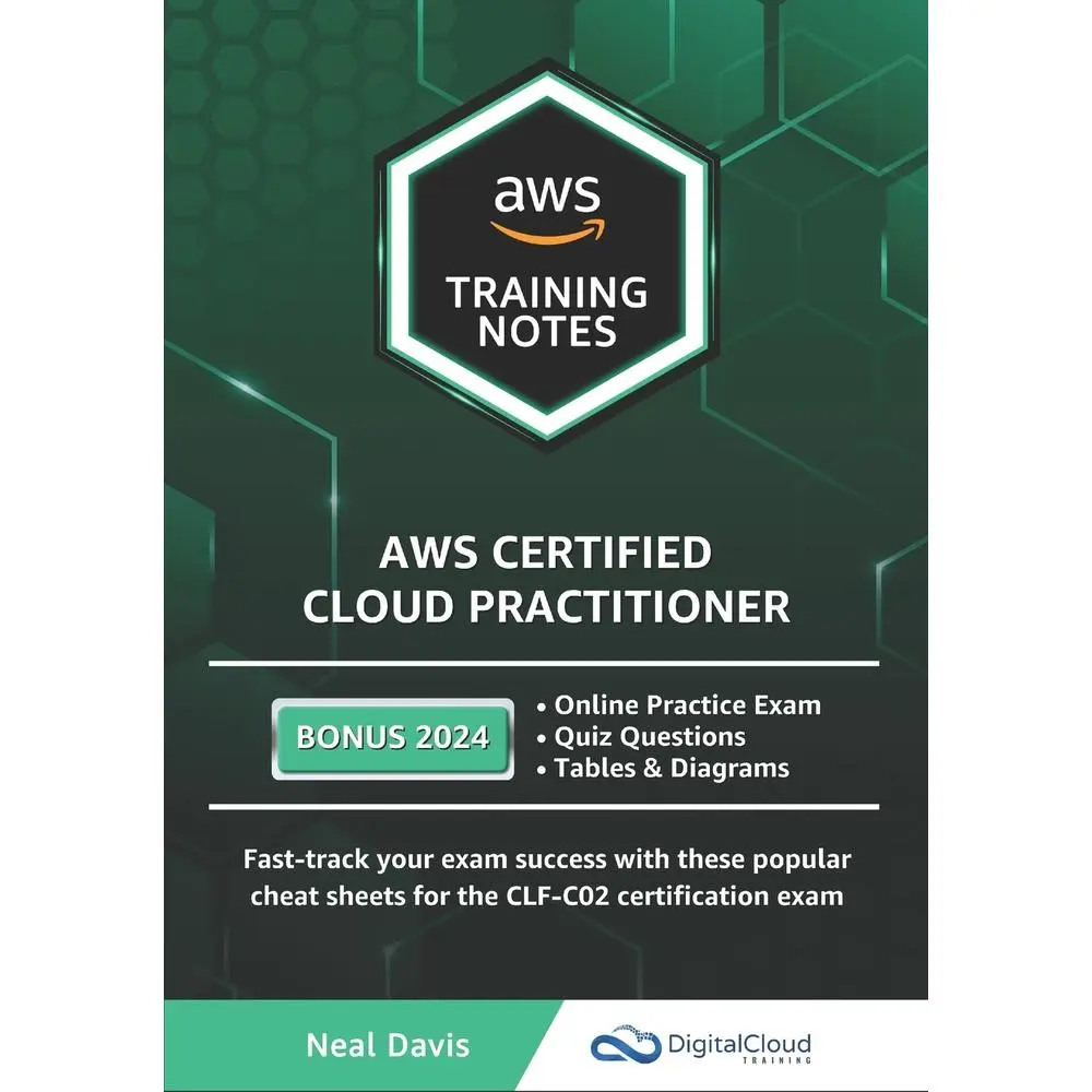 USED-AWS Certified Cloud Practitioner Training Notes 2019: Fast-track your exam success with the ultimate cheat sheet for the CLF-C01 exam by Davis, Neal (Paperback)