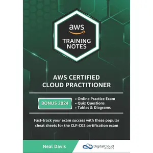 USED-AWS Certified Cloud Practitioner Training Notes 2019: Fast-track your exam success with the ultimate cheat sheet for the CLF-C01 exam by Davis, Neal (Paperback)