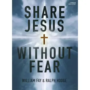 USED-Share Jesus Without Fear (Revised Edition) - Bible Study Book: 4-Session Bible Study by Fay, William (Paperback)