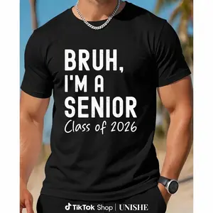 BRUH I'm A Senior Graduation Spirit Shirt – Class of 2026 Senior Tee