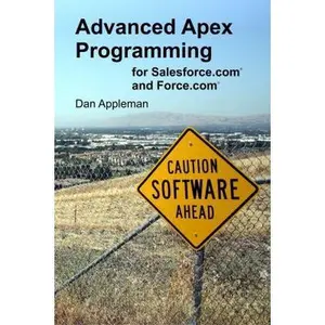 USED-Advanced Apex Programming for Salesforce.com and Force.com by Dan Appleman (Paperback)