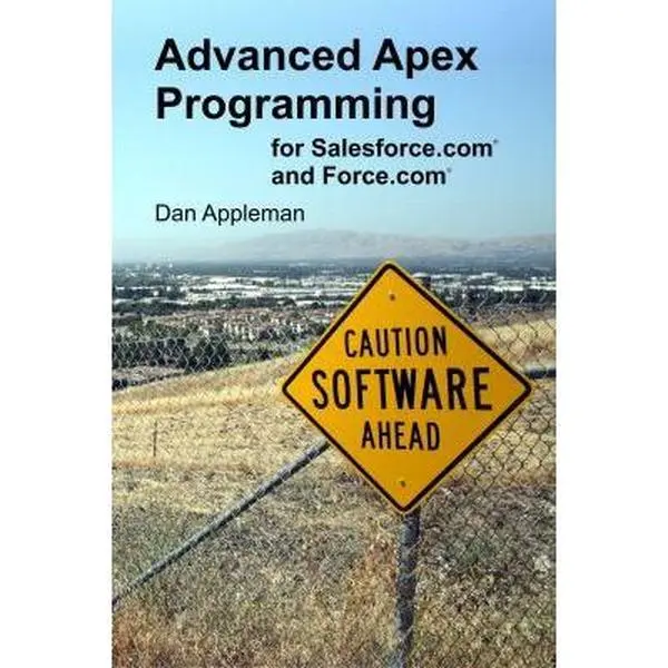 USED-Advanced Apex Programming for Salesforce.com and Force.com by Dan Appleman (Paperback)