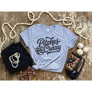 Pitches be Crazy- Baseball/Softball  Athletic Grey